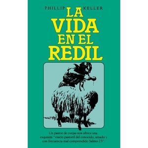 La Vida En El Redil -- Phillip Keller
